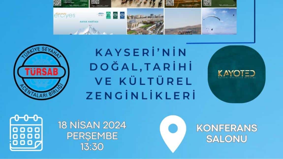 Panel:Kayseri'nin Doğal,Tarihi ve Kültürel Zenginlikleri